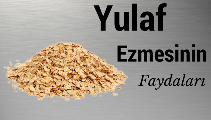 yulaf-ezmesinin-faydalari