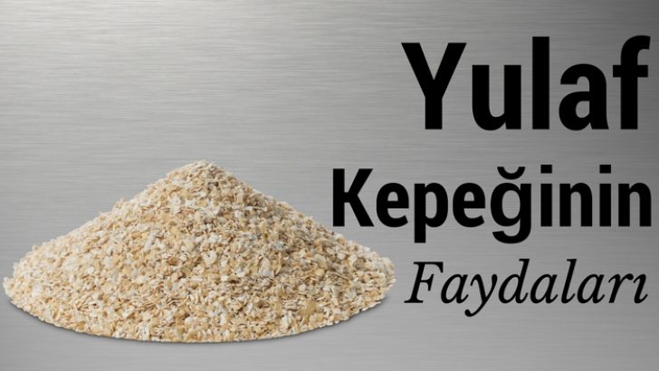 Yulaf Kepeğinin Faydaları