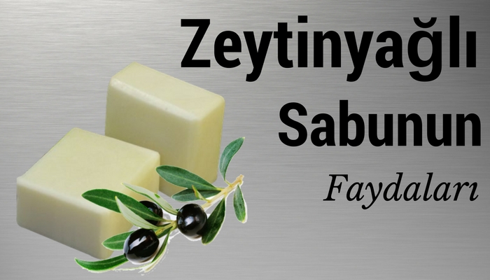 zeytinyagli-sabunun-faydalari